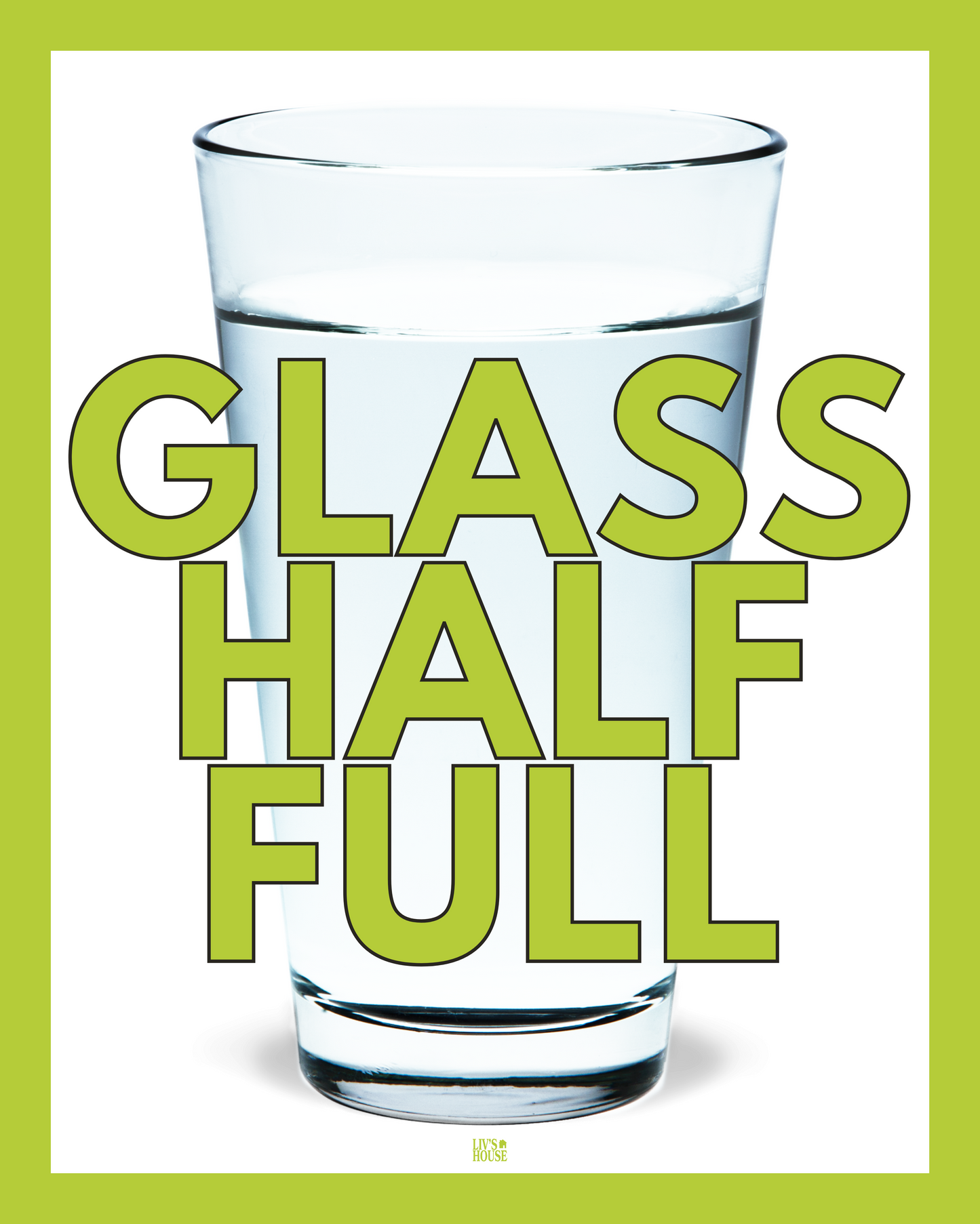 Glass Half Full Print