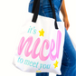 Nice to Meet You Tote